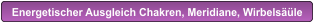 Energetischer Ausgleich Chakren, Meridiane, Wirbelsäüle