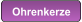 Ohrenkerze