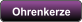 Ohrenkerze